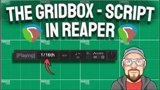 Thumbnail: The Gridbox (Script) in REAPER