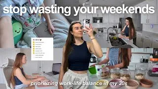 Thumbnail: ultimate WEEKEND RESET routine! deep cleaning, meal prep, social plans + work-life balance