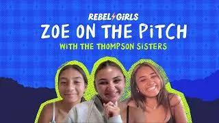 Thumbnail: Rising soccer star Zoe Thompson in the hot seat with her sisters Alyssa and Gisele Thompson