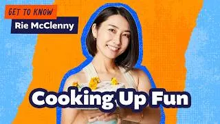 Thumbnail: Rie McClenny on Cooking, Creating & Following Your Dreams at Any Age | Get to Know