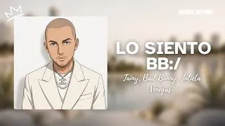 Thumbnail: Tainy, Bad Bunny, Julieta Venegas - Lo Siento Bb:/ (Lyrics)