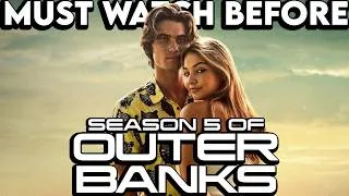 Thumbnail: OUTER BANKS Season 1-4 Recap | Must Watch Before Season 5 | Series Explained