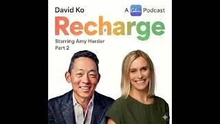 Thumbnail: Part 2 (EXCLUSIVE): Amy Harder (One of the Nation's Premier Journalists) and David Ko (Fmr. CEO o...