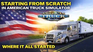 Thumbnail: Starting From Scratch in American Truck Simulator | My Story & The Journey Ahead