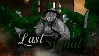 Thumbnail: Last Signal | A Gorilla Tag Movie 