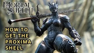 Thumbnail: How to Get the Proxima Shell in Mortal Shell 2