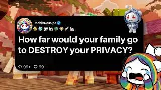 Thumbnail: How far would your family go to destroy your privacy?