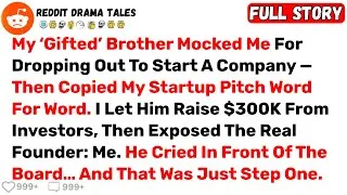 Thumbnail: My ‘Gifted’ Brother Mocked Me For Dropping Out To Start A Company — Then... - Best Reddit Stories
