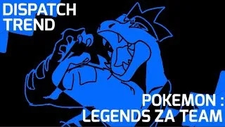 Thumbnail: / DISPATCH TREND / POKÉMON: LEGENDS ZA TEAM / MINOR FLASH /