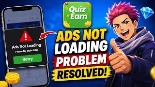 Thumbnail: Quiz & earn app ads not loading problem ? 