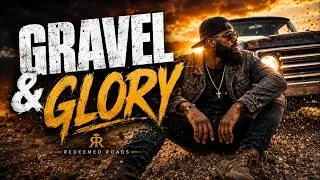 Thumbnail: Gravel & Glory | Best of Country Gospel Rap | Christian Country Rap