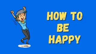 Thumbnail: 11 Habits of Happy People: Learn how to be happy! 😊