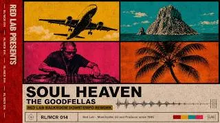 Thumbnail: The Goodfellas - Soul Heaven | Downtempo DJ Rework