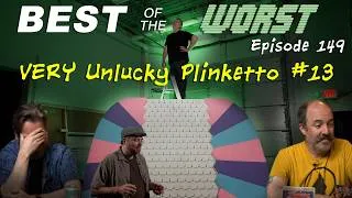 Thumbnail: Best of the Worst: Plinketto 13