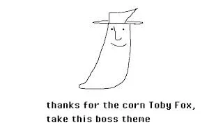 Thumbnail: thanks for the corn Toby Fox, take this boss theme