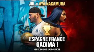 Thumbnail: Jul x Aya Nakamura - Espagne France Qadima (Official World Cup 2026 Anthem)