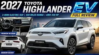 Thumbnail: 2027 Toyota Highlander EV – The Ultimate 3-Row Electric SUV! 320-Mile Range & 338 HP.
