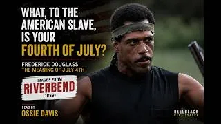 Thumbnail: What to the American Slave Is Your Fourth of July? | Ossie Davis + Riverbend (1989)