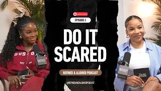 Thumbnail: REFINED & ALIGNED EP 3: DO IT SCARED//OUTGROWING YOUR PAST//THE DANGER OF COMFORT ZONES