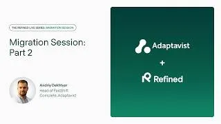 Thumbnail: Refined Live Series - Migration Session, Part 2