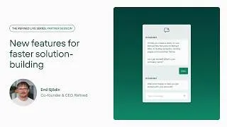 Thumbnail: Refined Live Series - Partner Session, Part 3: New Features