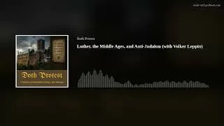 Thumbnail: Luther, the Middle Ages, and Anti-Judaism (with Volker Leppin)