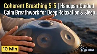 Thumbnail: Coherent Breathing 5-5 | Handpan-Guided Calm Breathwork for Deep Relaxation & Sleep