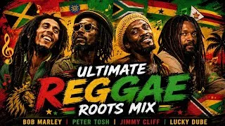 Thumbnail: Ultimate Reggae Roots Mix 🌿 | Bob Marley, Peter Tosh, Jimmy Cliff & Lucky Dube Inspired