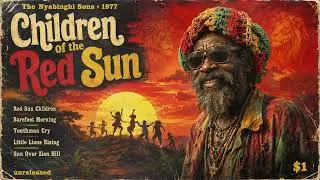 Thumbnail: Roots Reggae (1977) [Unreleased Album] The Nyabinghi Sons – Children of the Red Sun