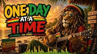 Thumbnail: One Day at a Time 🌴 Ultimate Chill Roots Reggae Anthem 2026