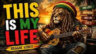 Thumbnail: This Is My Life 🌴 Ultimate Chill Reggae Roots Anthem 2026