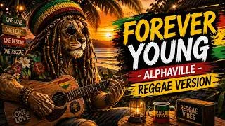Thumbnail: Forever Young 🌴 Reggae Cover | Alphaville | Tropical Sunset Vibes & Chill Music 2026