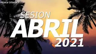 Thumbnail: MIX REGGAETON SESION ABRIL 2021