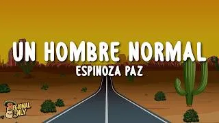 Thumbnail: Espinoza Paz - Un Hombre Normal (Letra/Lyrics)