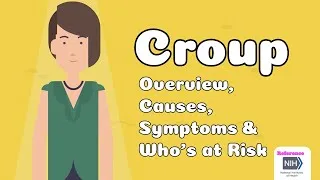 Thumbnail: Croup - Overview ,Causes, Symptoms, & Who’s at Risk