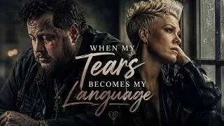 Thumbnail: JELLY ROLL & P!NK- WHEN MY TEARS BECAME MY LANGUAGE ( Fan-Made music video)