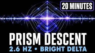 Thumbnail: Prism Descent | 2.6 Hz Bright Delta Threshold Field (20 Minutes)