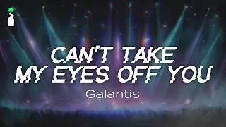 Thumbnail: Galantis – Can’t Take My Eyes Off You // LYRICS [Dance / Electronic]