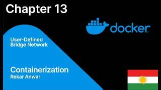 Thumbnail: Containerization with Docker - Chapter 13 - User-Defined Bridge Network