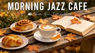 Thumbnail: Morning Jazz Cafe - Positive Jazz & Relaxing Bossa Nova Instrumental to Start a Week
