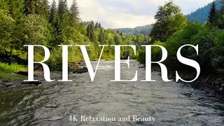 Thumbnail: Rivers 4K Film With Relaxing Music