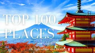 Thumbnail: Top 100 Places Film With Relaxing Music