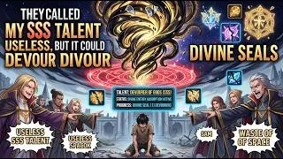 Thumbnail: They Called My SSS Talent Useless, But It Could Devour Divine Seals