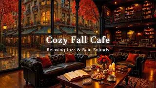 Thumbnail: Cozy Fall Jazz in Rainy Coffee Shop Ambience 🍂 Soft Piano Jazz Music & Rain Sounds for Work, Focus