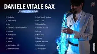 Thumbnail: Daniele Vitale Sax Greatest Hits - The Best Of Daniele Vitale Sax  - Top Saxophone 2021