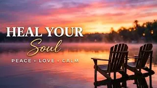 Thumbnail: Relaxing Love Music 💖 Soothe Your Heart & Heal Your Soul 🌙