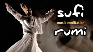 Thumbnail: Best Sufi Meditation Music | I want to see you مولانا Rumi