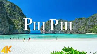 Thumbnail: Phi Phi Islands 4K Ultra HD • Best Place In The World, Scenic Relaxation Film with Calming.