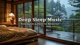Thumbnail: Peaceful Piano & Rain Ambience | Deep Sleep Music for Stress Relief, Insomnia and Night Relaxation