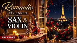 Thumbnail: Fall In Love in Paris 🌹 Romantic Saxophone Violin & Piano | Beautiful Love Songs 🗼